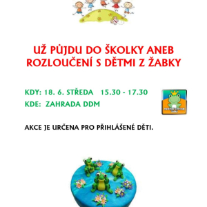 Už půjdu do školky aneb rozloučení s dětmi z Žabky