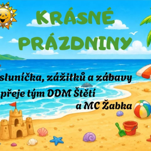 přejeme KRÁSNÉ PRÁZDNINY